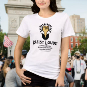 Resist Loudly Shirt   Anti-Fascist & Progressive