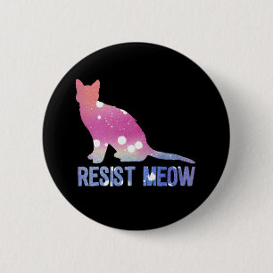 Resist meow feminist cat 6 cm round badge