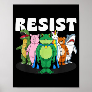 Resist No King Rtland Frog Costume Activists Group Poster