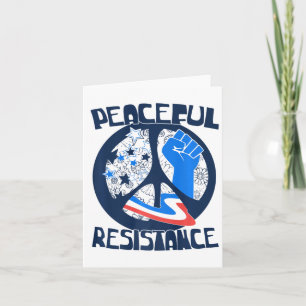 Resist Peaceful Resistance Anti Trump Tee Premium Card