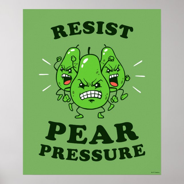 Resist Pear Pressure Poster (Front)
