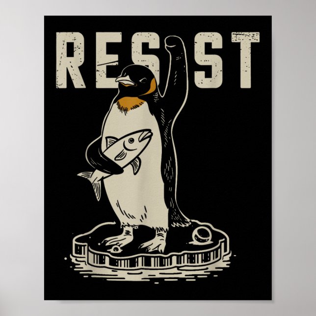 Resist Penguin Activism - Funny Resist Penguin Act Poster (Front)