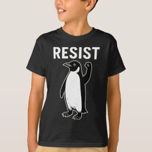 Resist Penguin Activism Penguins Resist  T-Shirt