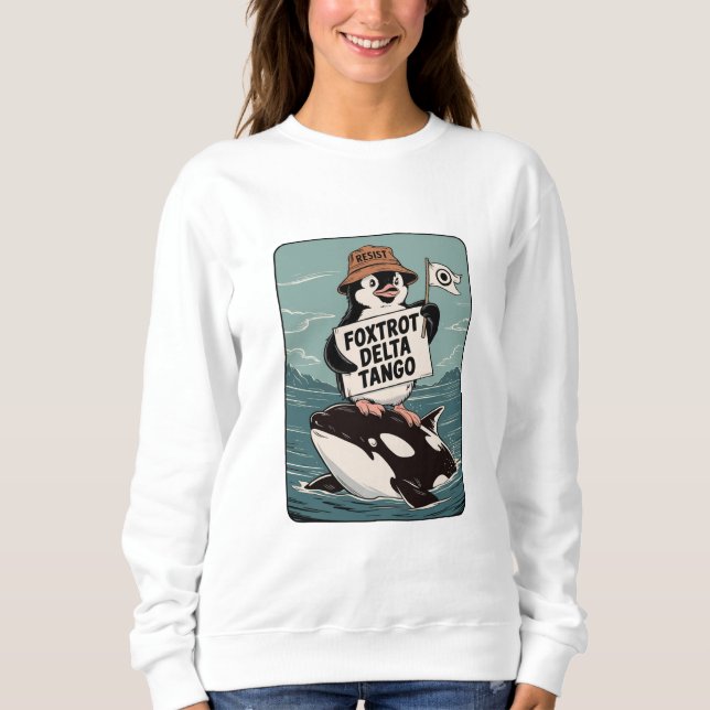 Resist Penguin Activism Vintage Protest  Sweatshirt (Front)