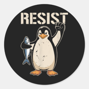 Resist Penguin Activism Women Men Classic Round Sticker