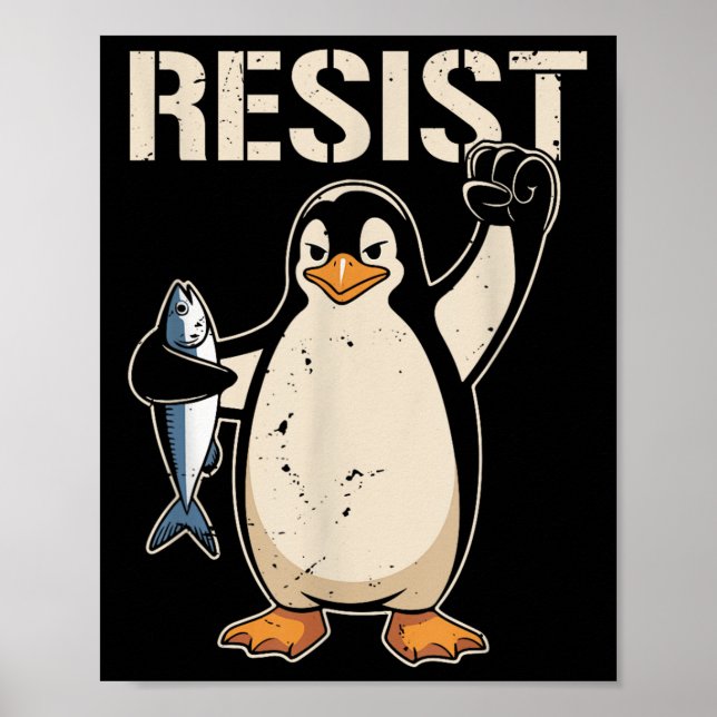 Resist Penguin Activism Women Men  Poster (Front)