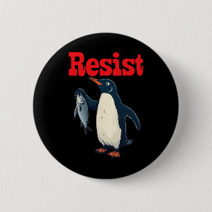 Resist Penguin Holding Fish Protest Funny Graphic  6 Cm Round Badge