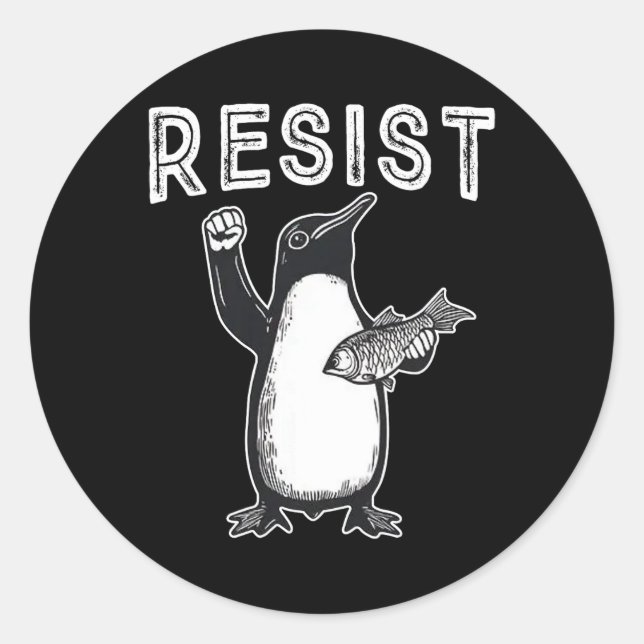 Resist Penguin Political Protest  Classic Round Sticker (Front)