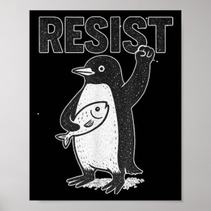 Resist Penguins Activism Funny Anti Trump Policies Poster