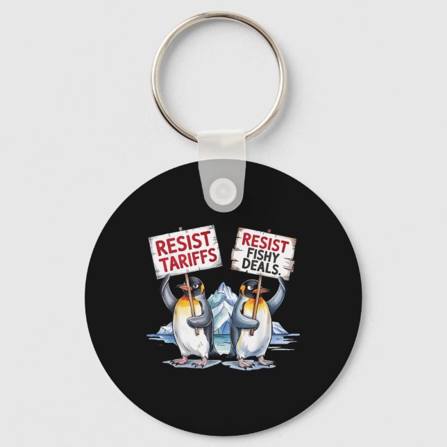 Resist Penguins Protest Against Tariff Funny Pengu Key Ring (Front)