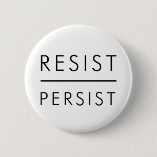 Resist Persist 6 Cm Round Badge