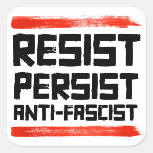 RESIST PERSIST ANTI-FASCIST SQUARE STICKER