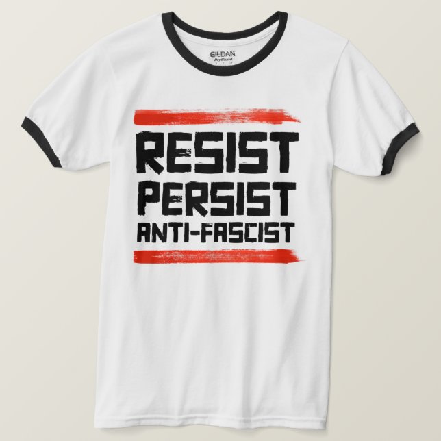RESIST PERSIST ANTI-FASCIST T-Shirt (Design Front)