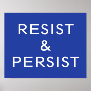 Resist & Persist blue Poster
