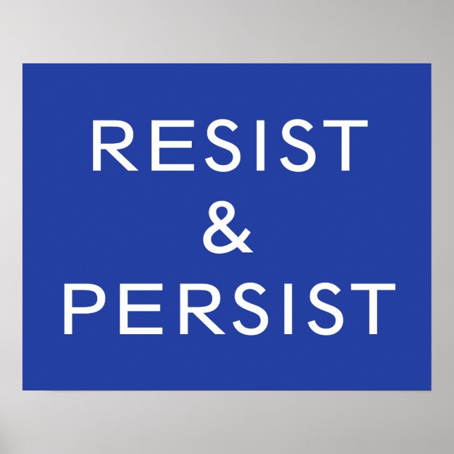 Resist & Persist blue Poster (Front)
