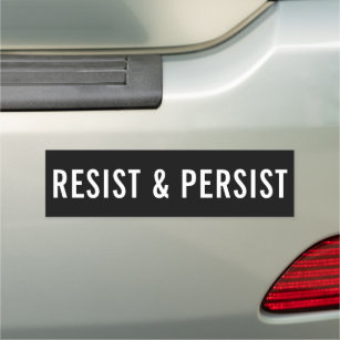 Resist & Persist bold political Car Magnet