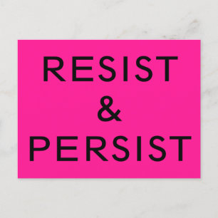 Resist & Persist bold text on hot pink Postcard
