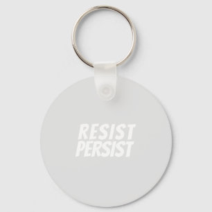 "resist / persist" light grey white - key ring