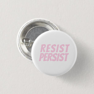 "resist persist" light pink white 3 cm round badge