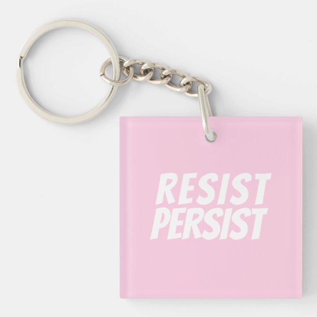 "Resist Persist" light pink white Key Ring (Front)