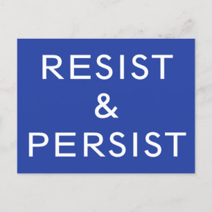 Resist & Persist white text on blue Postcard