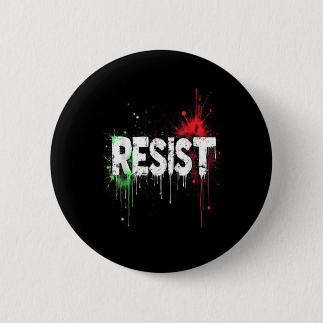Resist Political Protest _1  6 Cm Round Badge (Front)
