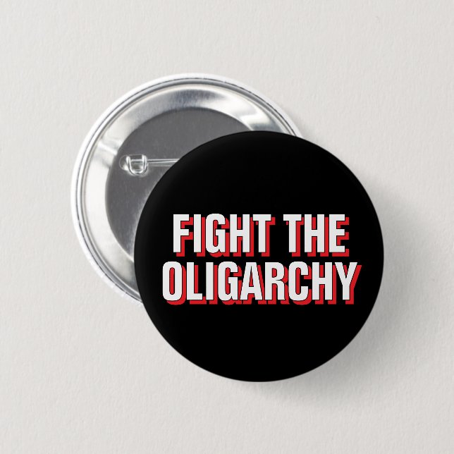 Resist President Trump - Fight The Oligarchy 6 Cm Round Badge (Front & Back)