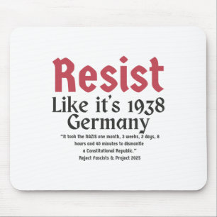 Resist Pritker Quote Germany 1938 Reject Fascism A Mouse Pad