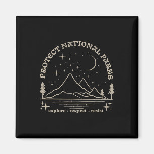 Resist Protect Our National Parks Graphic Anti Tru Magnet