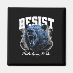 Resist Protect Our Parks Us National Parks Alt Us Magnet