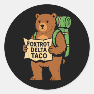 Resist Protest Let's Go Taco Foxtrot Delta Taco Be Classic Round Sticker