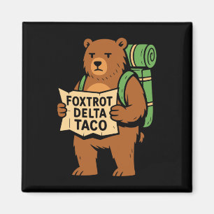 Resist Protest Let's Go Taco Foxtrot Delta Taco Be Magnet
