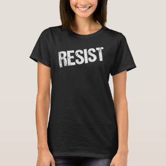 Resist Rally Demonstration Protest Women's Rights  T-Shirt