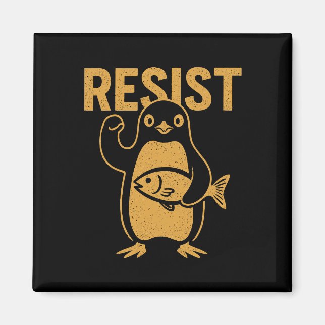 Resist Rebel Penguin Protest Against Tariffs Resis Magnet (Front)