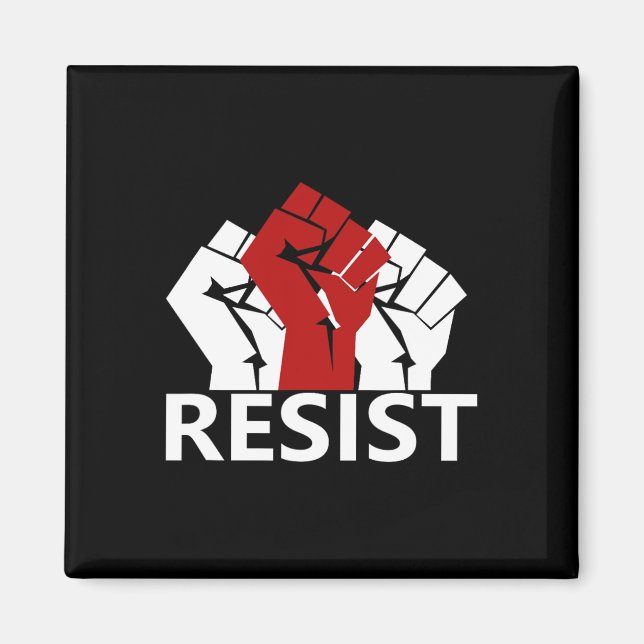 Resist Resistance Protest  Magnet (Front)
