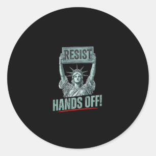 Resist Resistance Statue Of Liberty Hands Off Prot Classic Round Sticker