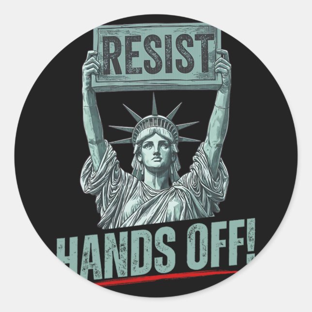 Resist Resistance Statue Of Liberty Hands Off Prot Classic Round Sticker (Front)