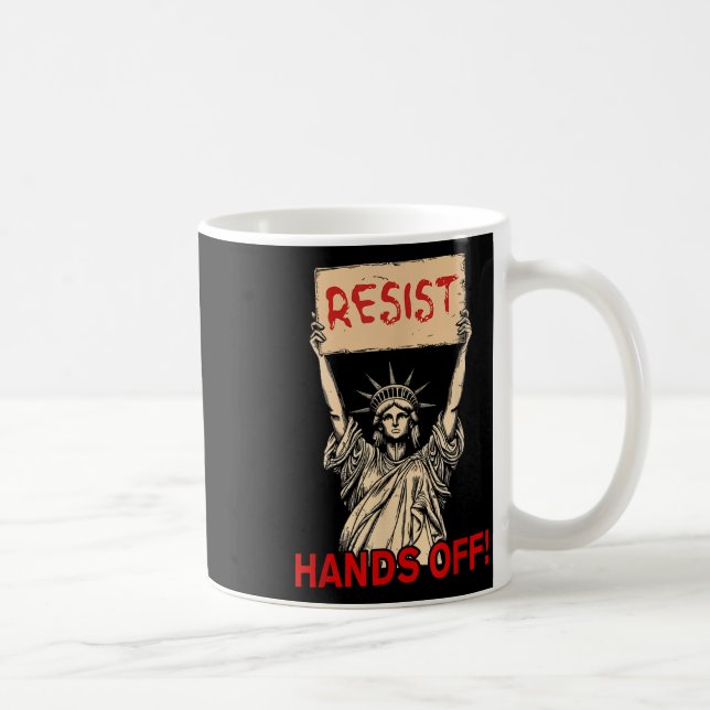 Resist Resistance Statue Of Liberty Hands Off Prot Coffee Mug (Right)
