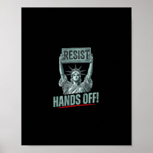 Resist Resistance Statue Of Liberty Hands Off Prot Poster