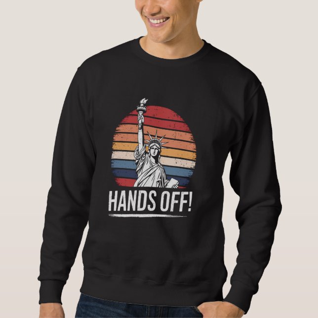 Resist Resistance Statue of Liberty Hands Off Prot Sweatshirt (Front)
