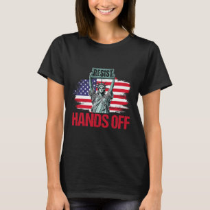 Resist Resistance Statue Of Liberty Hands Off Prot T-Shirt