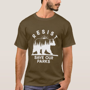 Resist Save Our Parks Alt Us National Parks Bear N T-Shirt