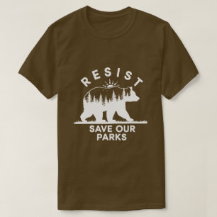 Resist Save Our Parks Alt Us National Parks Bear N T-Shirt