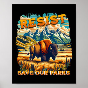 Resist Save Our Parks Alt Us National Parks Bison  Poster