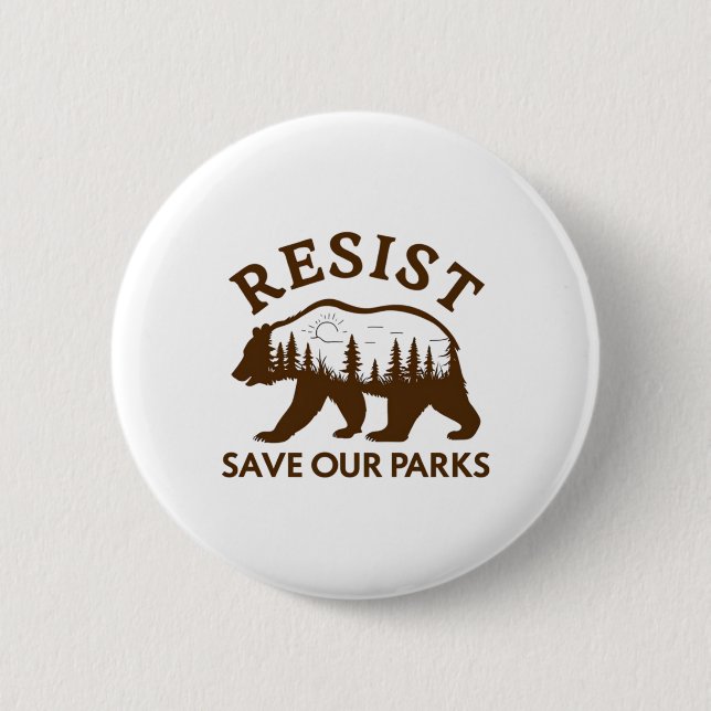 Resist Save Our Parks Bear Sticker  6 Cm Round Badge (Front)