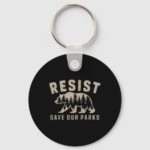 Resist Save Our Parks National Parks Hiking Campin Key Ring