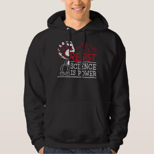 Resist Science Is Power Biology Chemistry Laborato Hoodie