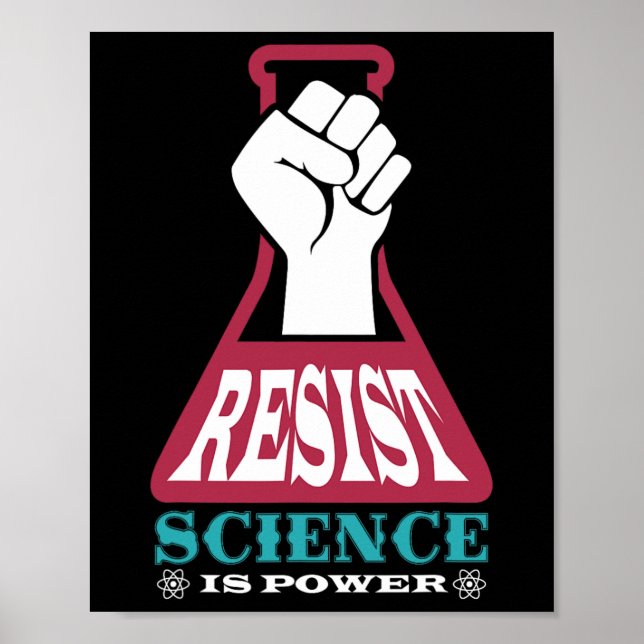 Resist Science Is Power Future Scientist Chemistry Poster (Front)