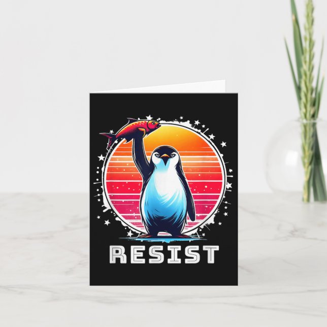 Resist Shirt Funny Resist Penguins Protest Against Card (Front)