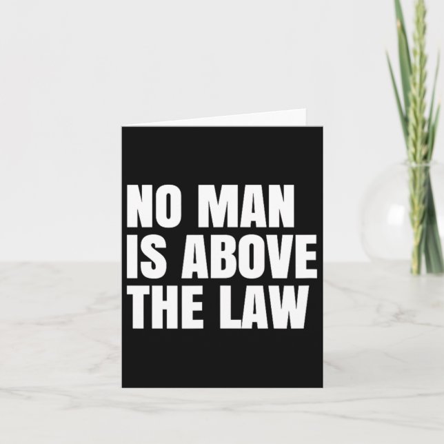 Resist Shirt No Man Is Above The Law Shirt America Card (Front)